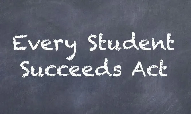 A chalkboard reading Every Student Succeeds Act
